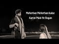 Meherban Meherban Kaise Karun | Ishq Murshid ost female version |Tera Mera Pyar Amar | Lyrics Masti