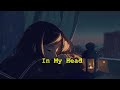 Julia Alexa & Swablu - in my head (Lyrics)