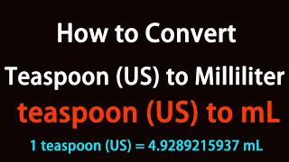 How to Convert Teaspoon (US) to Milliliter?