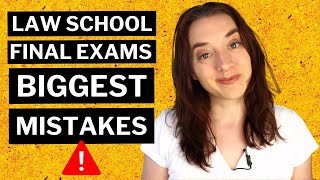 Top 5 Final Exam Mistakes Law School