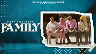 Family - Deep Chahal (Official Video) New Punjabi Song  Latest Punjabi Songs