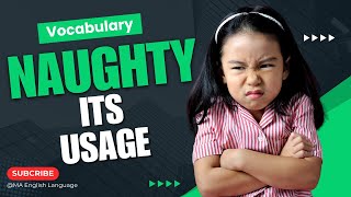 ഇംഗ്ലീഷിൽ 'Naughty' എങ്ങനെ ശരിയായി ഉപയോഗിക്കാമെന്ന് മനസിലാക്കുക |പദാവലി \u0026 ഉപയോഗം | എംഎ ഇംഗ്ലീഷ് ഭാഷ