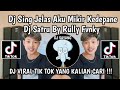 DJ SING JELAS AKU MIKIR KEDEPANE || DJ SATRU BY RULLY FVNKY VIRAL TIKTOK TERBARU YANG KALIAN CARI