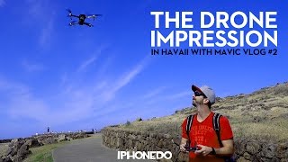 The Drone Impression — Hawaii VLOG #2 [4K]