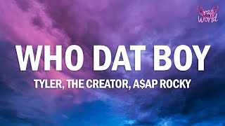 Tyler, The Creator - Who Dat Boy (feat. A$AP Rocky) [Lyrics]