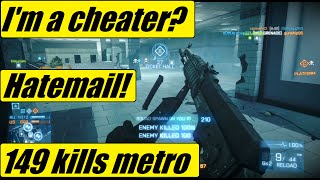 BF3 - I got hatemail! | I'm a cheater? | 140+ kills operation metro (AEK)