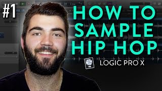 How To Sample Hip Hop In Logic Pro X | Beginner Tutorial #1