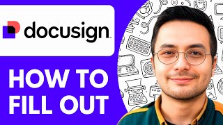 How to Fill Out Docusign - 2025 (Guide for Beginners)