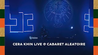 Cera Khin DJ set au Cabaret Aleatoire (NEW)