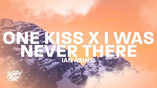 One Kiss x I Was Never There (Lyrics) (TikTok Mashup) Calvin Harris x The Weeknd [Ian Asher]