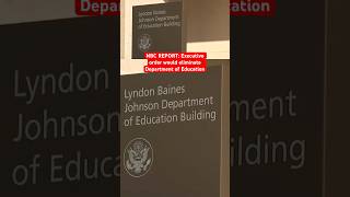 NBC REPORT: Executive order would eliminate Department of Education #news