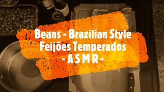 How to make seasoned Brazilian Beans - Como fazer Feijão temperado - ASMR Cooking - No Talking