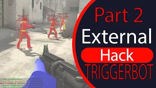 TRIGGERBOT/AUTO SHOOT - CSGO External Hack Tutorial - Part 2 (UPDATED 2019)