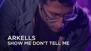 Arkells | Show Me Don't Tell Me | First Play Live