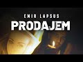 Emir Lapsus - Prodajem (Official Video | 4k)