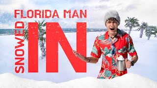 Florida – Mann eingeschneit!