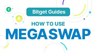 Bitget MegaSwap: How to Swap Unlisted Tokens