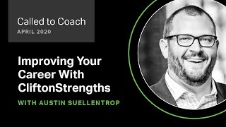 Improving Your Career With CliftonStrengths -- Called to Coach