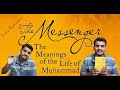 The Messenger: The Meanings of the Life of Muhammad | Islam | Muslims | Life History | Safiyya Trds