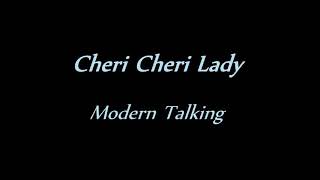 Modern Talking - Cheri Cheri Lady (LYRICS)