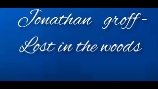 Lost in the woods - frozen 2 (Video lyrics) Jonathan groff