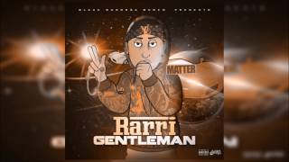 MATTER  X RARRI GENTLEMAN HOSTED BY DJ SHON [FULL MIXTAPE]