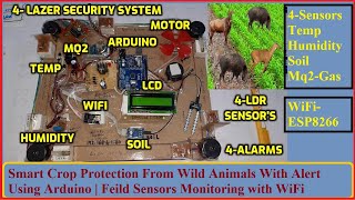 Smart Crop Protection From Wild Animals With Alert Using Arduino | Field Sensor Monitoring with WiFi