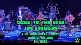 Close To The Edge - Jon Anderson (Ash vs Drums on drums) Live from Vicar Street in Dublin 8/1/2023