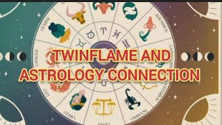 “TWINFLAME AND ASTROLOGY CONNECTION” #ascension #twinflame