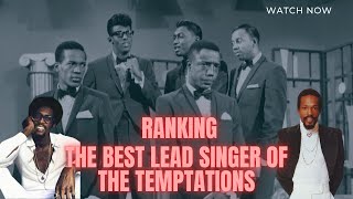 Who Was the Greatest Lead Singer of The Temptations? 🎤