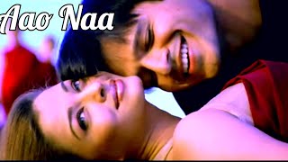 Aao Na Full Song | Kyun ! Ho Gaya Na | Aishwarya Rai , Vivek Oberoi | Udit Narayan, Sadhana Sargam