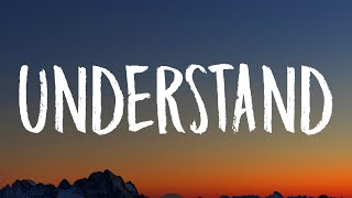 BoyWithUke - Understand (Lyrics)