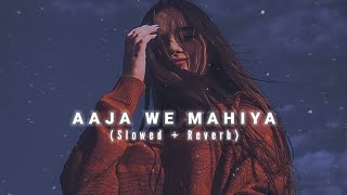 Aaja We Mahiya [Slowed+Reverb] | Imran Khan | BEAT EDITS |