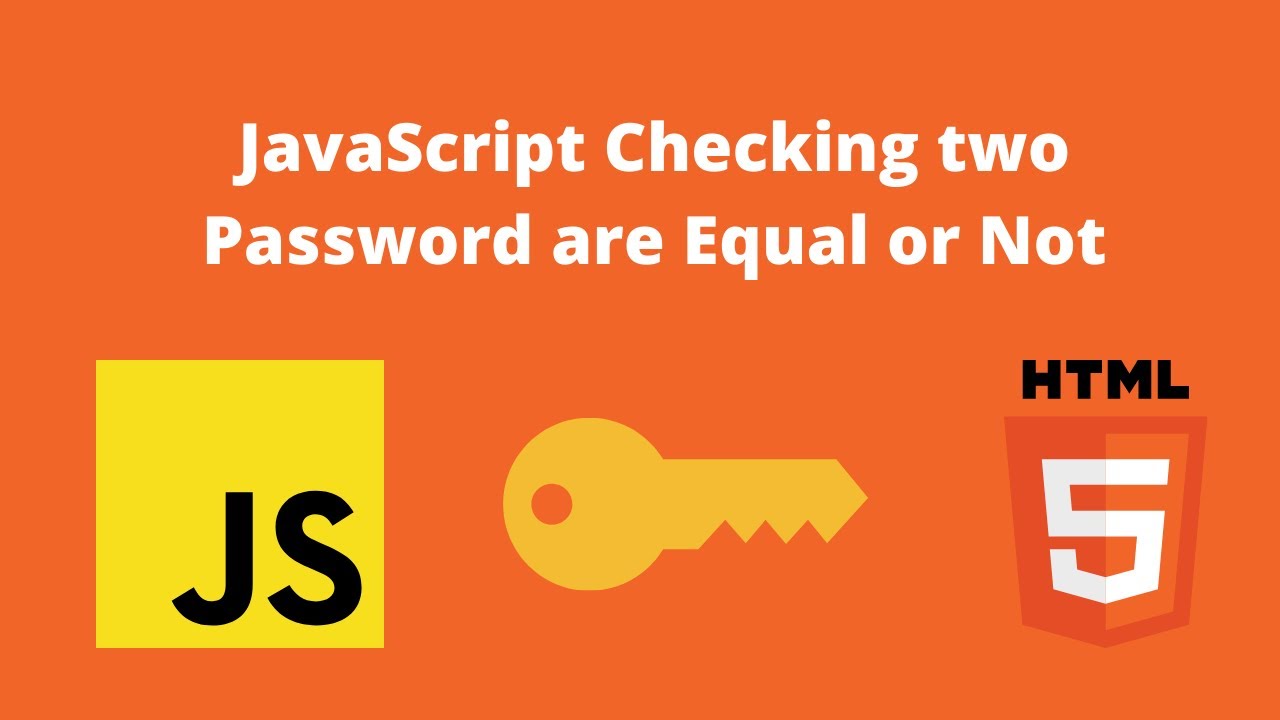 Password Validation In Javascript |JavaScript Checking Two Password Are ...