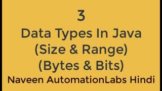 #3 - Data Types in Java || Size & Range (Hindi)