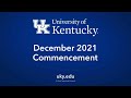 watch here university of kentucky december 2021 commencement ceremonies