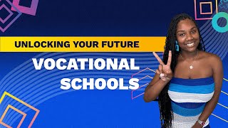 🔑 Unlocking Your Future Vocational Schools