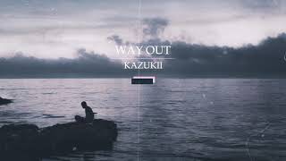 Kazukii - Way Out