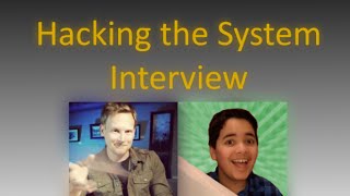 Hacking the System Interview