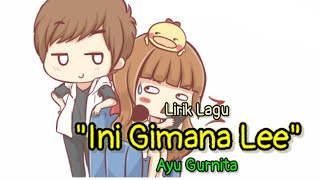 Lagu Gimana Lee Ayu Gurnita Tik Tok Viral Lirik Lagu