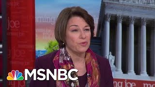 Senator Amy Klobuchar: I Want To Be A Leader That Makes People Proud | Morning Joe | MSNBC
