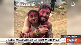 Chilenos varados en India gestionan avión privado para volver al país