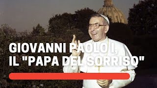 Vaticano: Giovanni Paolo I, il "Papa del Sorriso" presto beato. Lo ha deciso Papa Francesco