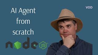 Build an AI agent from scratch with JavaScript | VOD