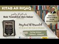 Syarahan Kitab Ar-Riqaq Bab Tawakkal dan Sabar petikan daripada Kitab Misykaat Al Masaabiih