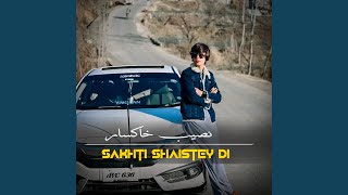 Sakhti Shaistey Di