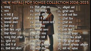 New Nepali Pop Songs Collection 2024-2025 || Trending Songs || Best Songs Collection 2081 ||