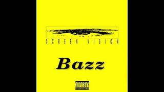 Bazz - Screen Vision (Hot Mix)