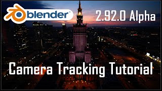 Blender Camera Tracking Tutorial | 2.92.0 Alpha