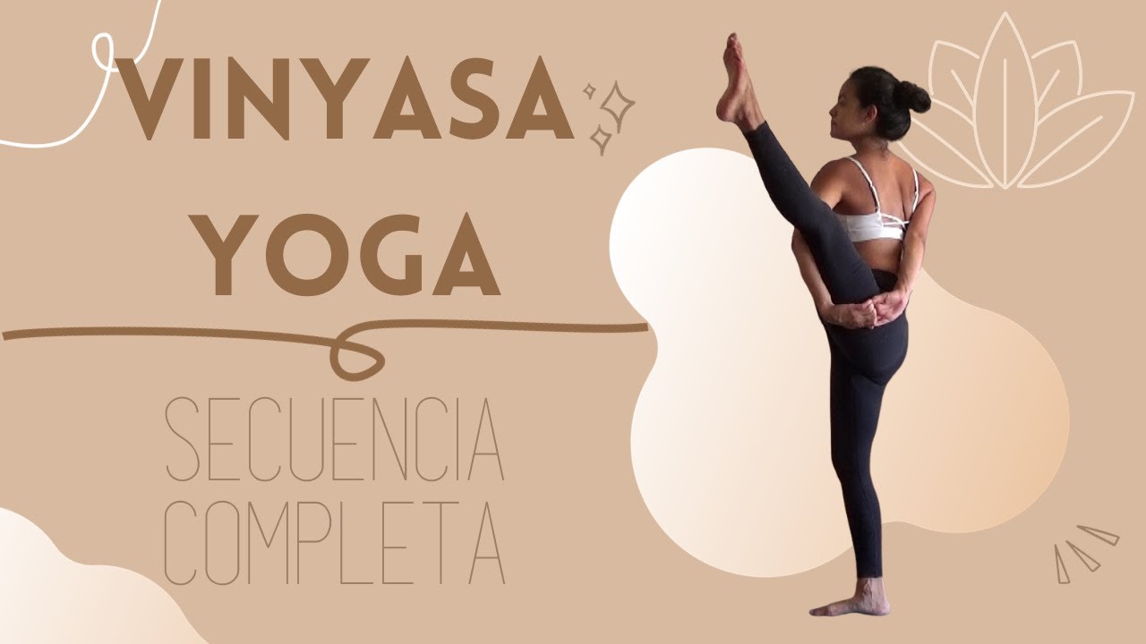 Vinyasa Yoga – Secuencia Completa - YouTube